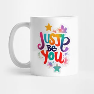 Just be you Mug